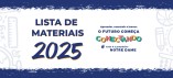 Confira a lista de materiais 2025